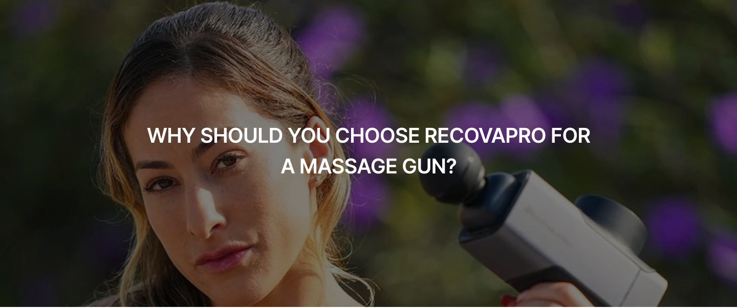 WHY SHOULD YOU CHOOSE RECOVAPRO FOR A MASSAGE GUN?