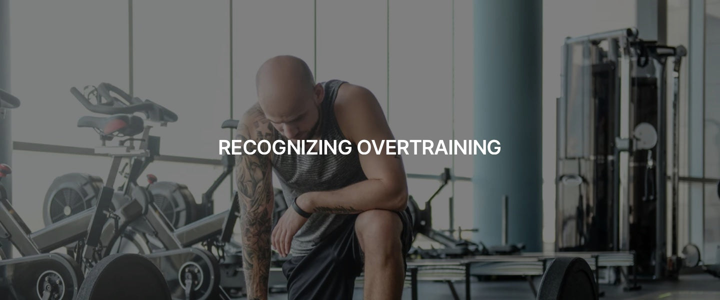 RECOGNIZING OVERTRAINING